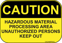 Caution Hazardous Processing Area